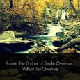 Rossini: The Barber of Seville Overture / William Tell Overture