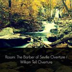 Rossini: The Barber of Seville Overture / William Tell Overture专辑
