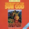 Kingdom of the Sun God专辑