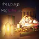 The Lounge Map Extra - night latte macchiato set专辑