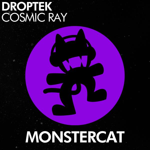 Droptek - Cosmic Ray