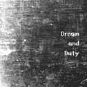 Dream and duty专辑