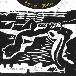 Deca Joins - 天堂与泥土 （降7半音）