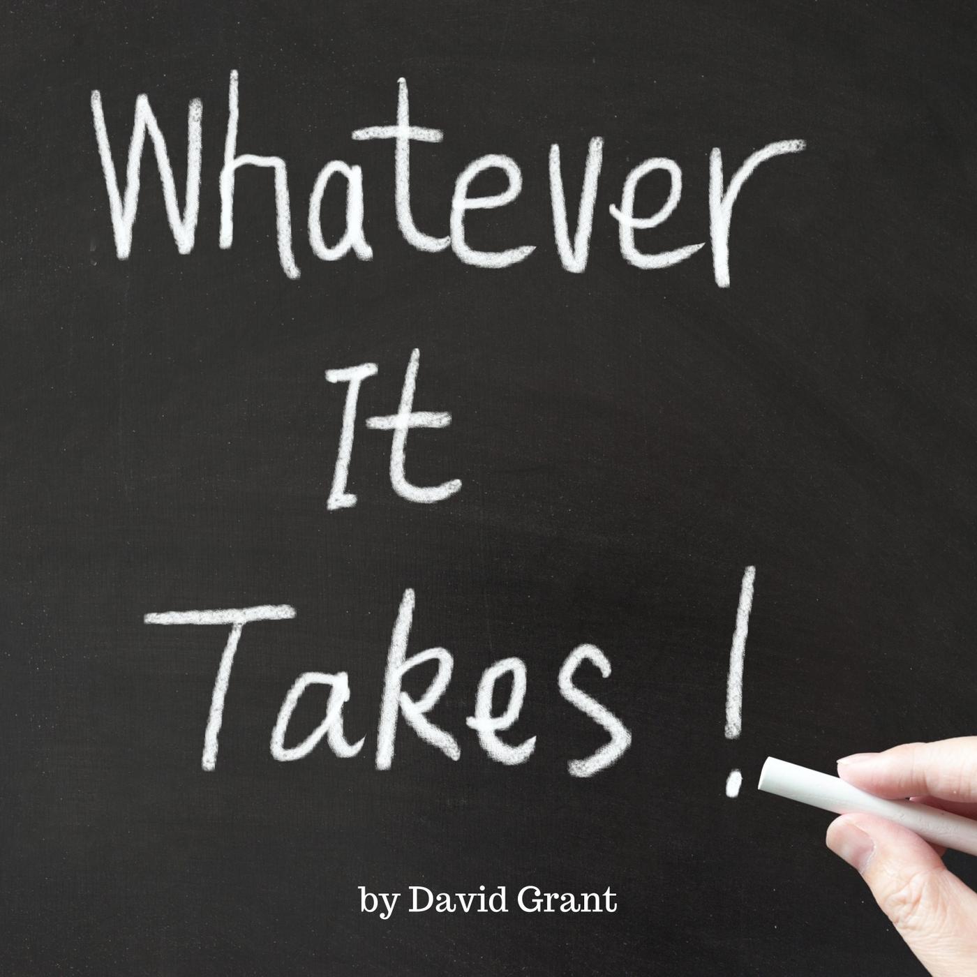 Whatever It Takes