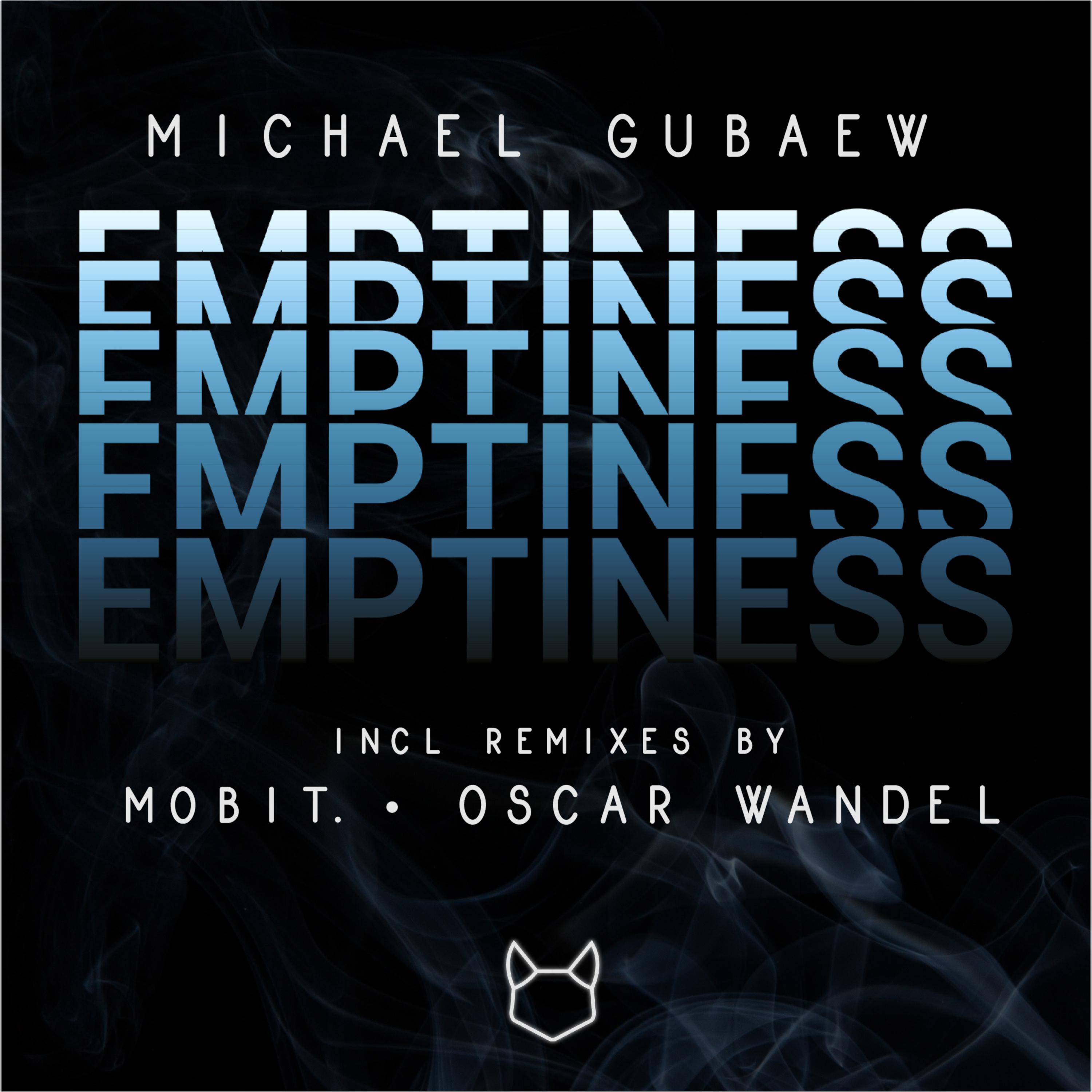 Michael Gubaew - Emptiness (Oscar Wandel Remix)