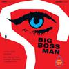 Big Boss Man - Le Dernier Homme Sur Terre