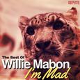 I'm Mad - The Best of Willie Mabon