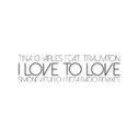 I Love to Love (Simone Vitullo / Reza Radio Remixes)