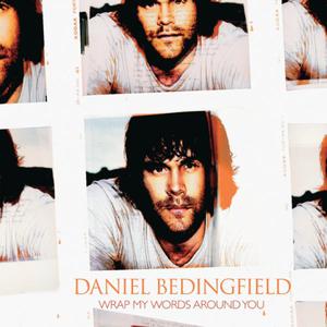 Wrap My Words Around You - Daniel Bedingfield (karaoke) 带和声伴奏