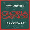 I Will Survive (Phil Kesley Remix)专辑