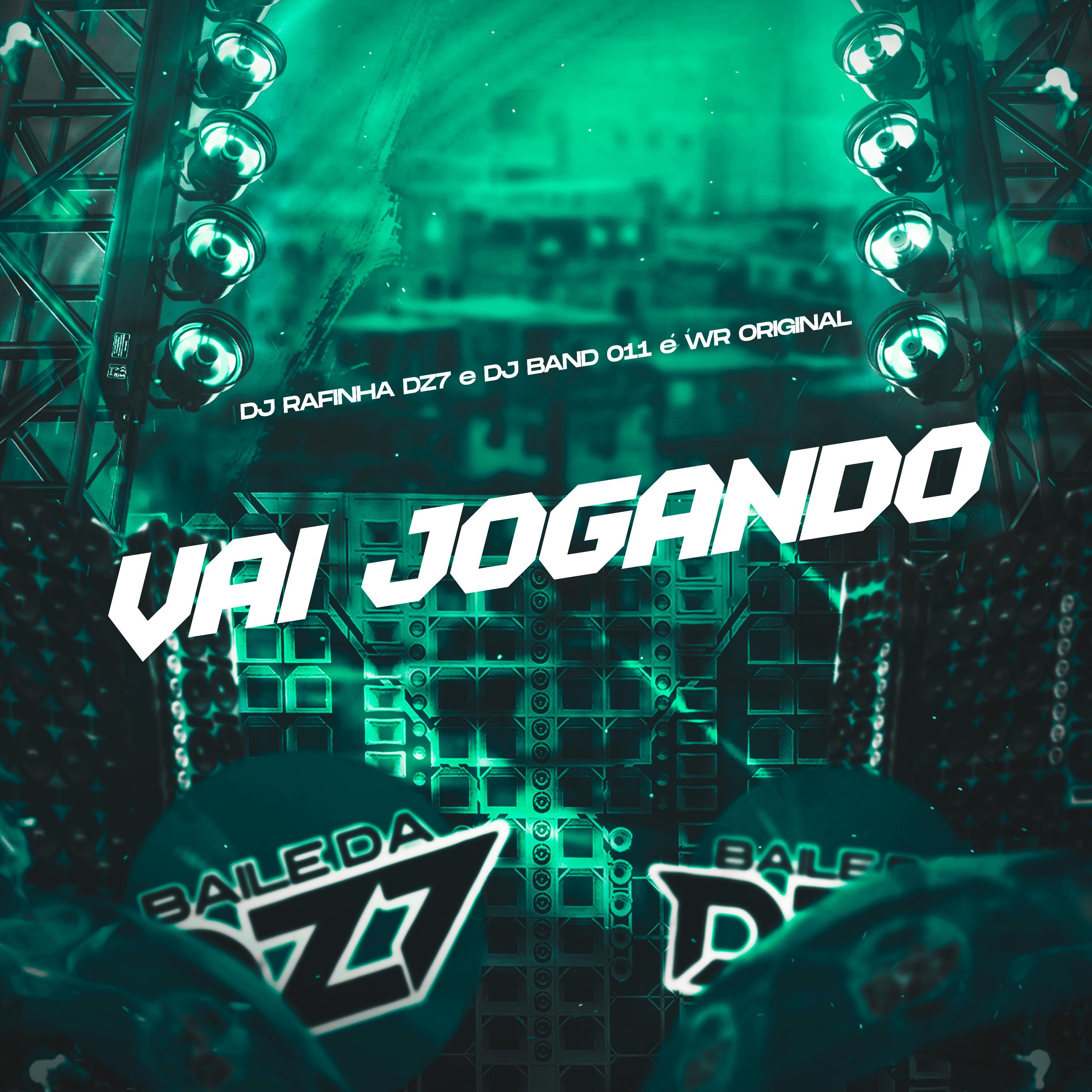Vai Jogando Dj Rafinha Dz7 Dj Band 011 Wr Original 单曲 网易云音乐