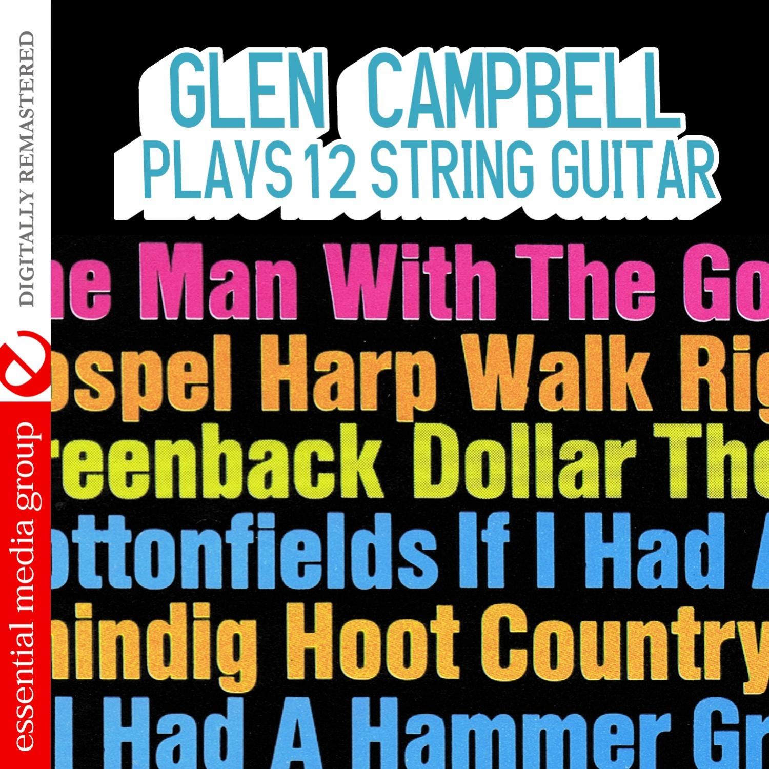 Plays 12 String Guitar (Digitally Remastered)
