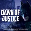 Dawn of Justice: Comic Book Superhero Soundtracks专辑