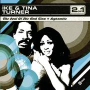 The Soul Of Ike & Tina Turner/Dynamite专辑