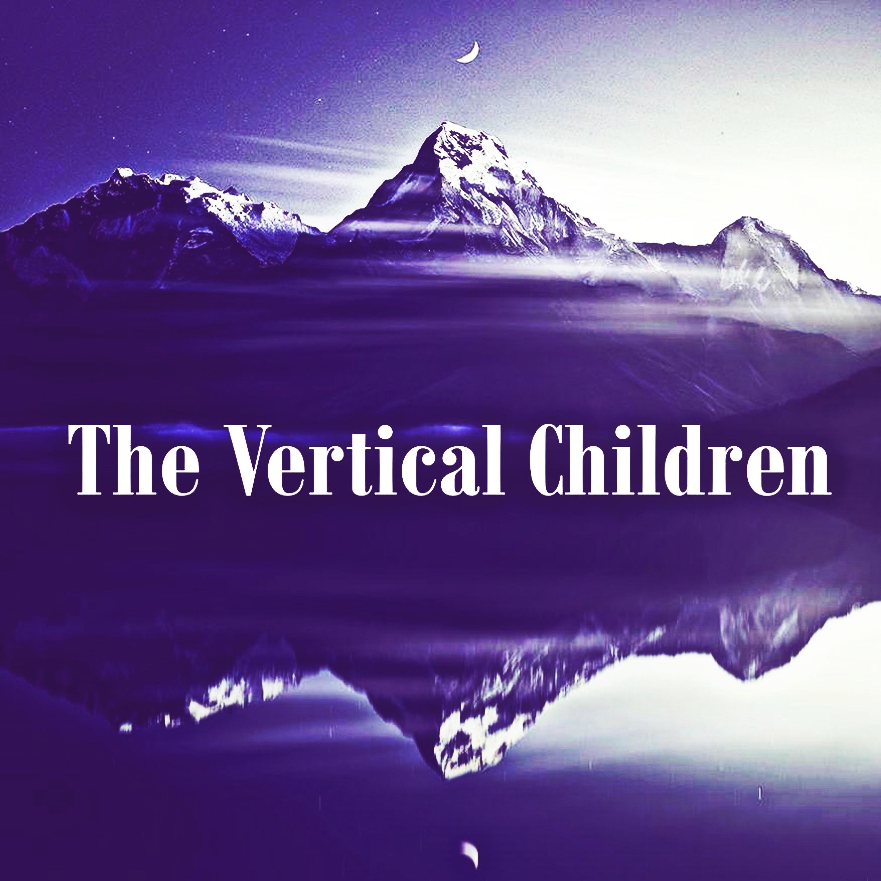 The Vertical Children