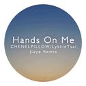 Hands On Me (Jiaye Remix)专辑