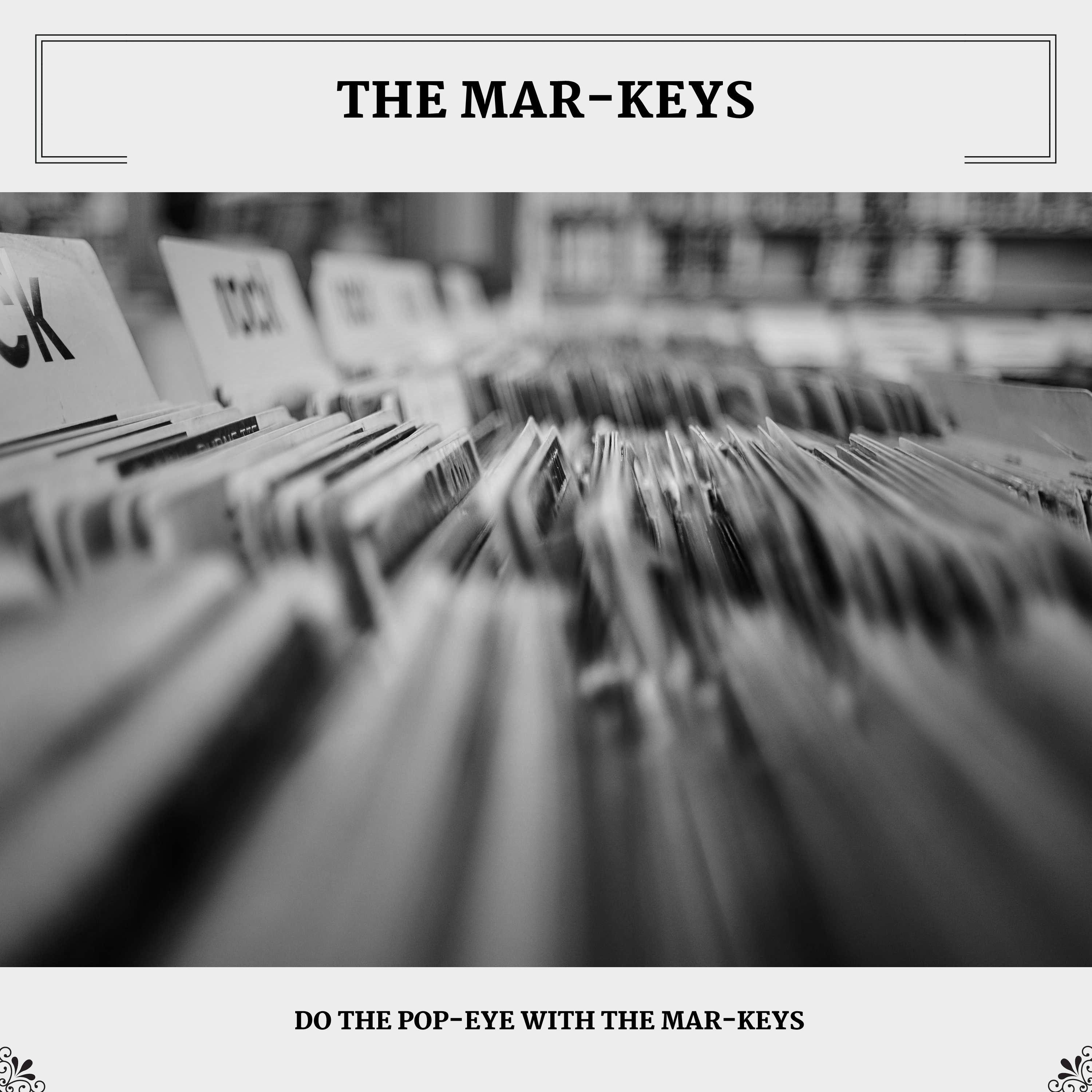 Do The Pop-Eye With The Mar-keys专辑