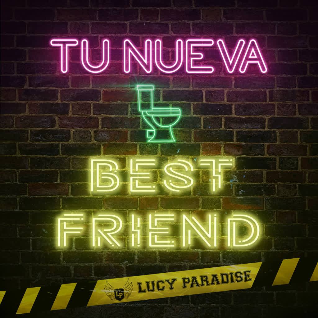 Tu Nueva Best Friend