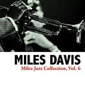 Miles Jazz Collection, Vol. 6专辑