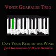 Cast Your Fate to the Wind: Jazz Impressions of Black Orpheus