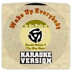 Wake up Everybody (In the Style of Harold Melvin & The Blue Notes) [Karaoke Version] - Single专辑