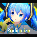Radicalize EP专辑