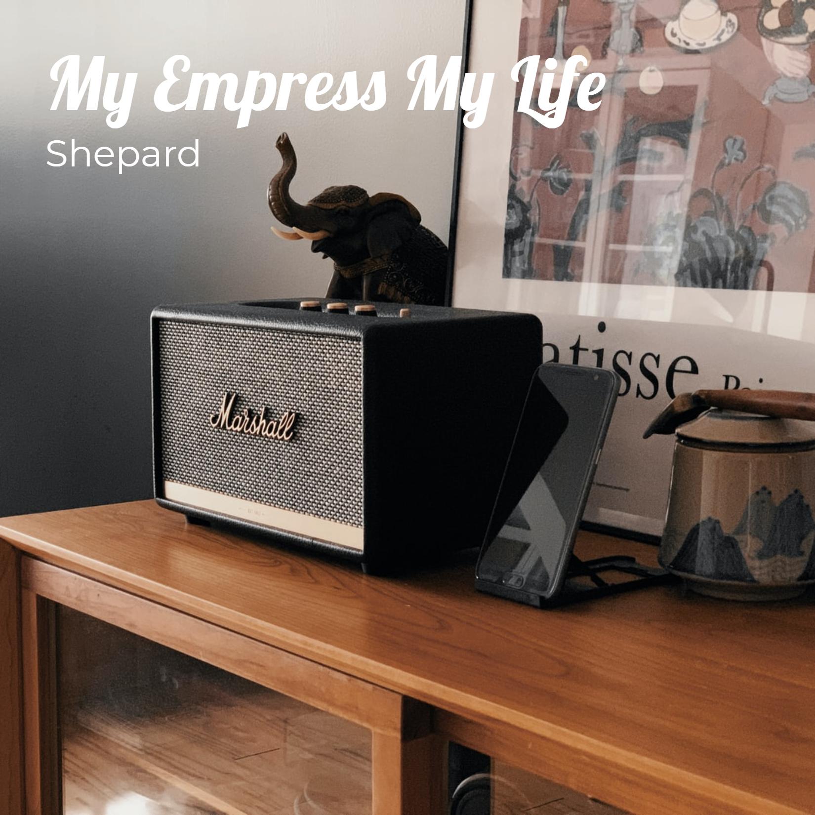 My Empress My Life