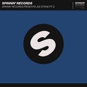 Spinnin' Records Presents Joe Stone Pt. 2