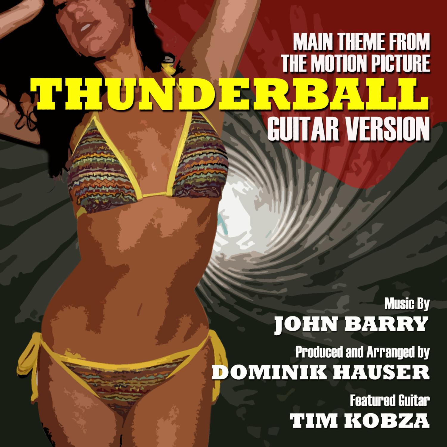 Thunderball - Theme From The Motion Picture - Guitar Remix (John Barry)专辑