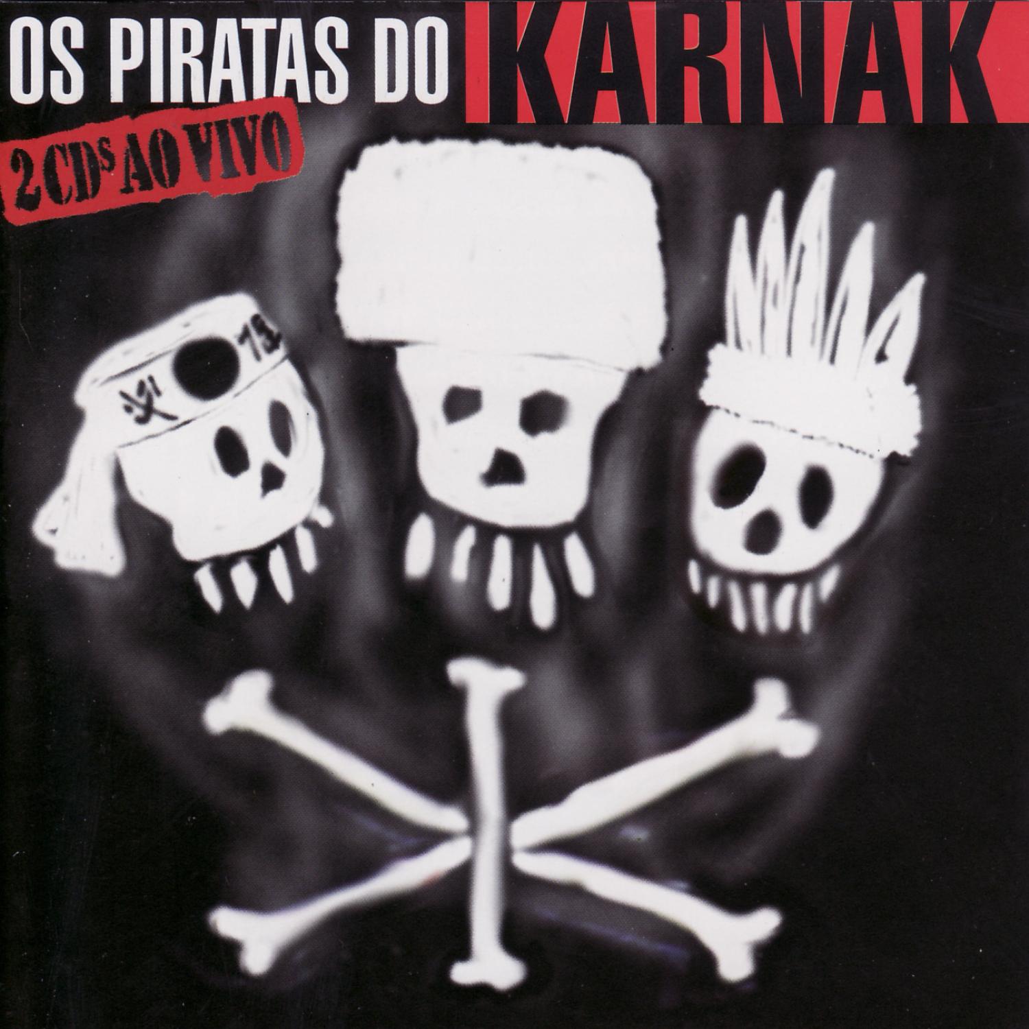Os Piratas do Karnak - Ao Vivo