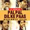 Pal Pal Dil Ke Paas - Single专辑