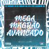 DJ BRENER ZN - MEGA MAGRÃO AVANÇADO