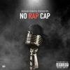 Breadupboyz - No Rap Cap (feat. Kid Hbk)