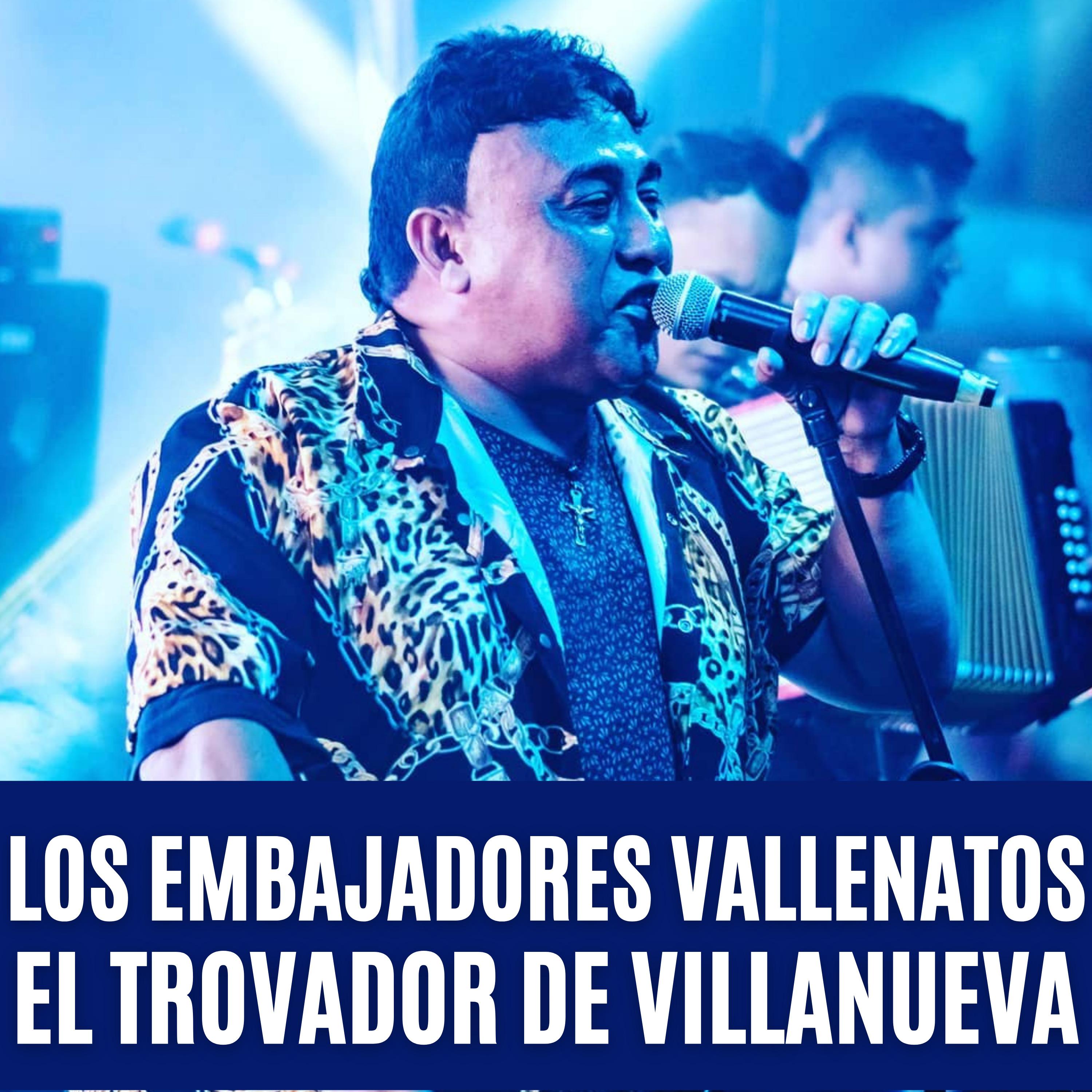 El Trovador de Villanueva
