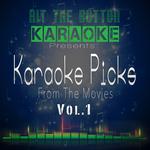 Karaoke Picks from the Movies Vol. 1专辑