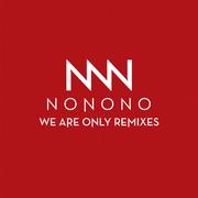 We Are Only Remixes