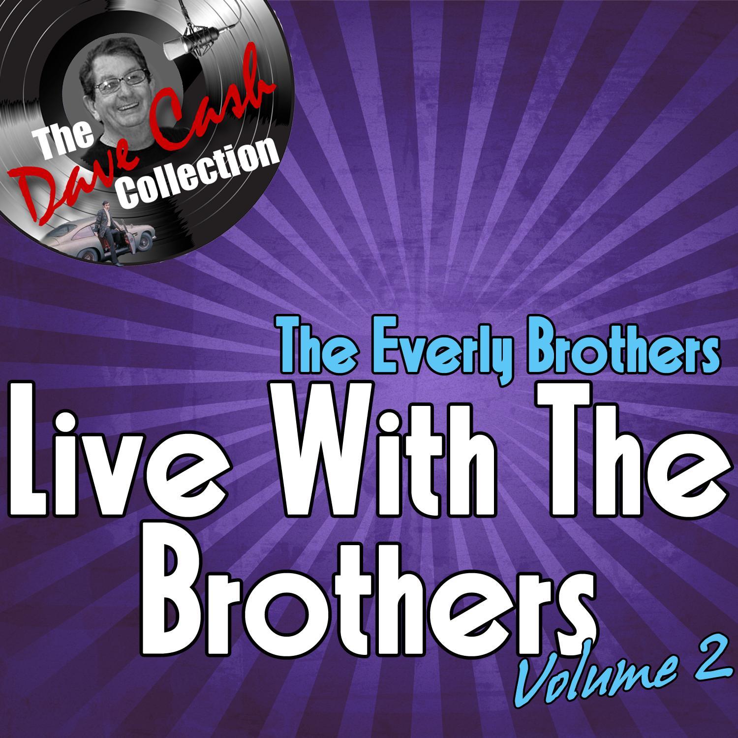 Live With The Brothers Volume 2 - [The Dave Cash Collection]