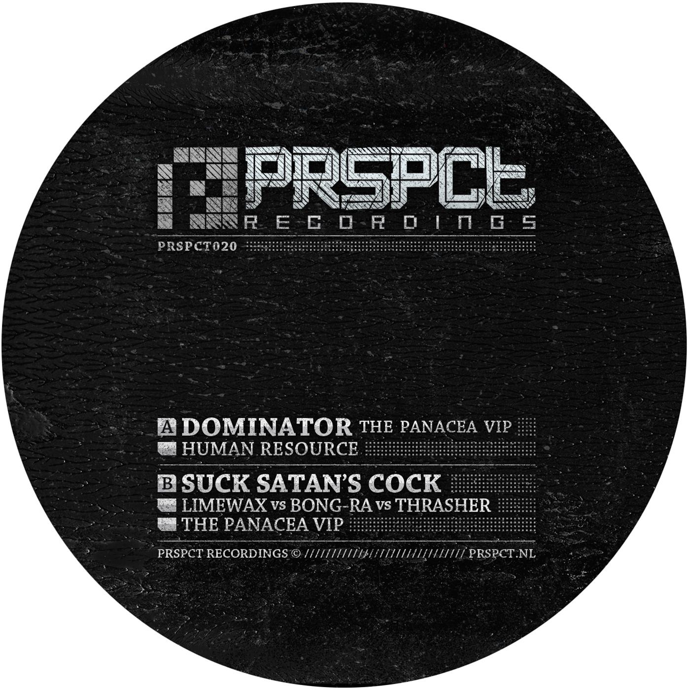 Dominator - The Panacea VIP / Suck Satan's Cock - The Panacea VIP专辑