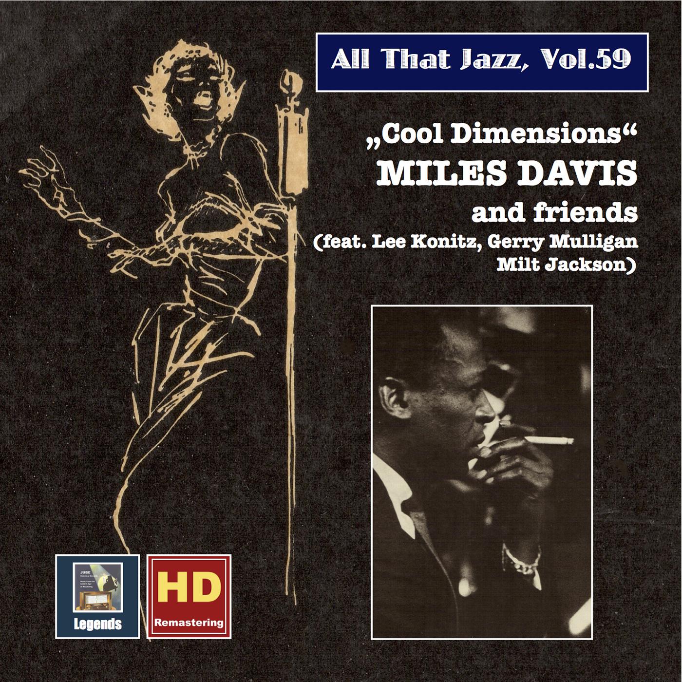 ALL THAT JAZZ, Vol. 59 - Miles Davis and Friends: Cool Dimensions (1949-1956)专辑