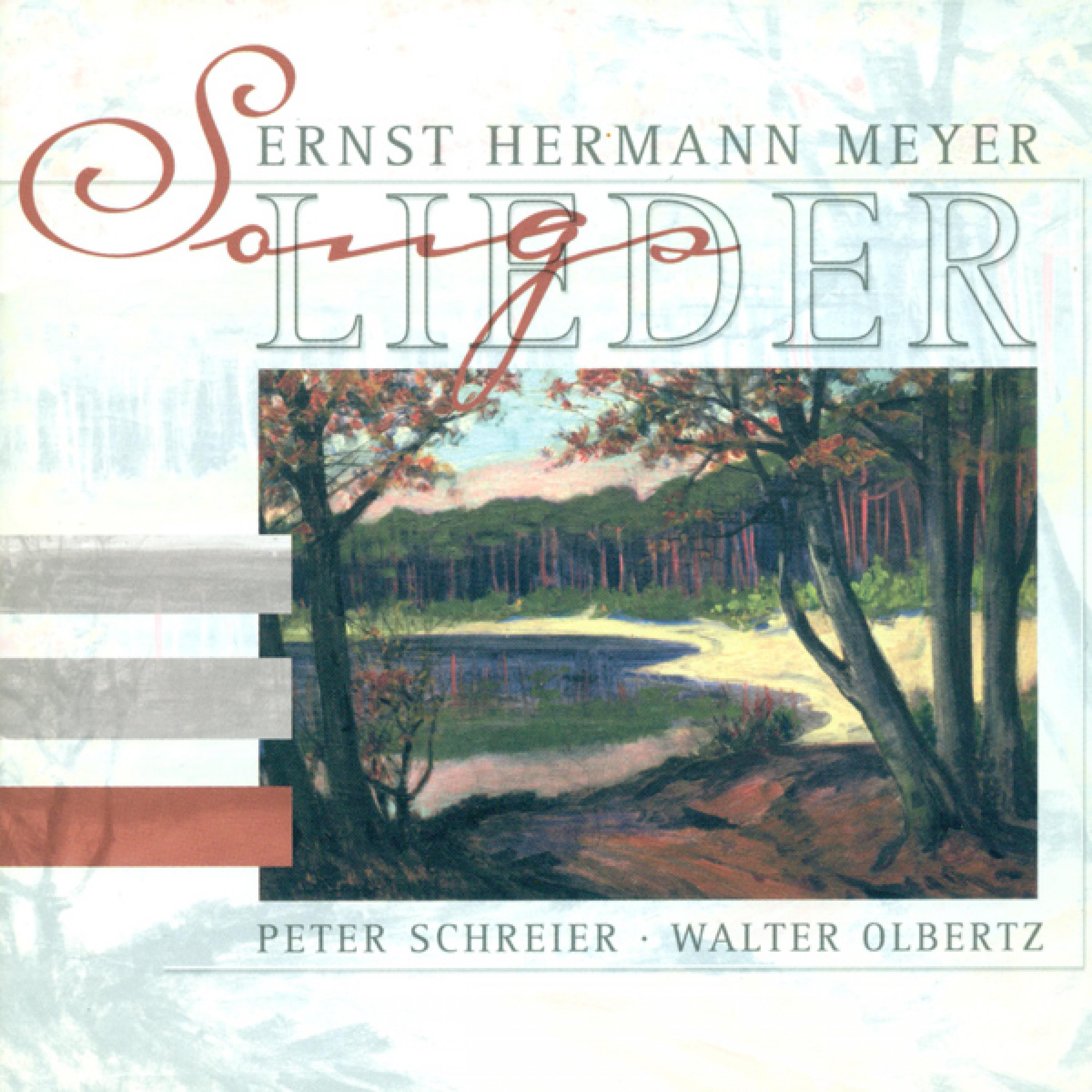 MEYER, E.H.: Lieder (Schreier, Olbertz)专辑