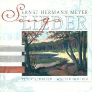 MEYER, E.H.: Lieder (Schreier, Olbertz)