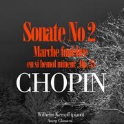 Chopin: Sonate No. 2 en si bemol mineur, Marche Funèbre, Op. 35