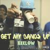 Keelow - Get My Bands Up