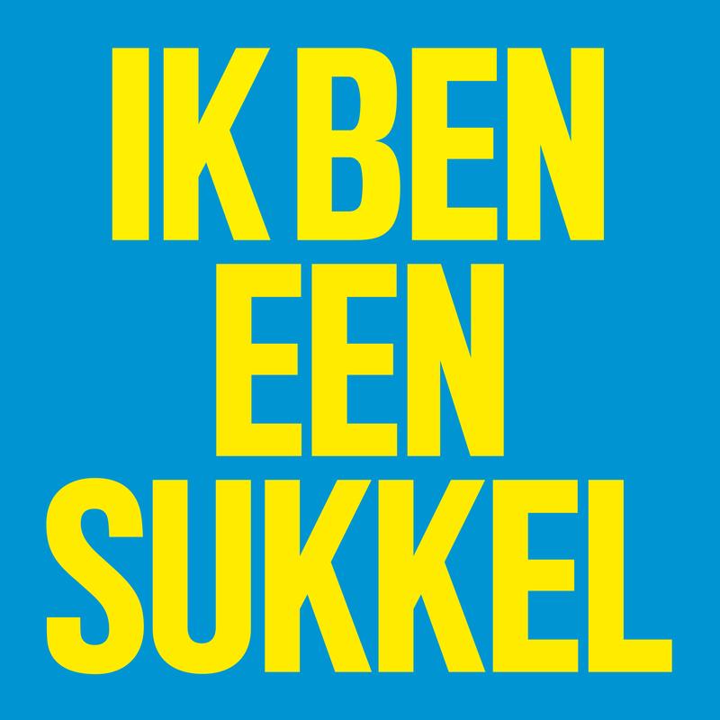 Ik Ben Een Sukkel