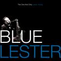 Blue Lester - The One and Only Lester Young专辑