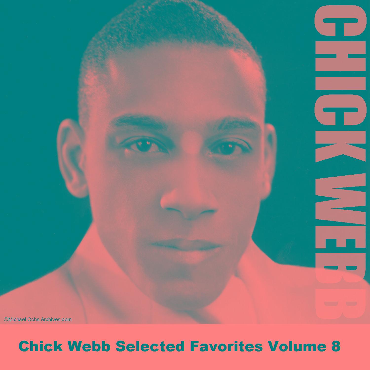 Chick Webb Selected Favorites Volume 8