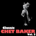 Classic Chet Baker, Vol. 3专辑