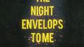 The night envelops to me专辑