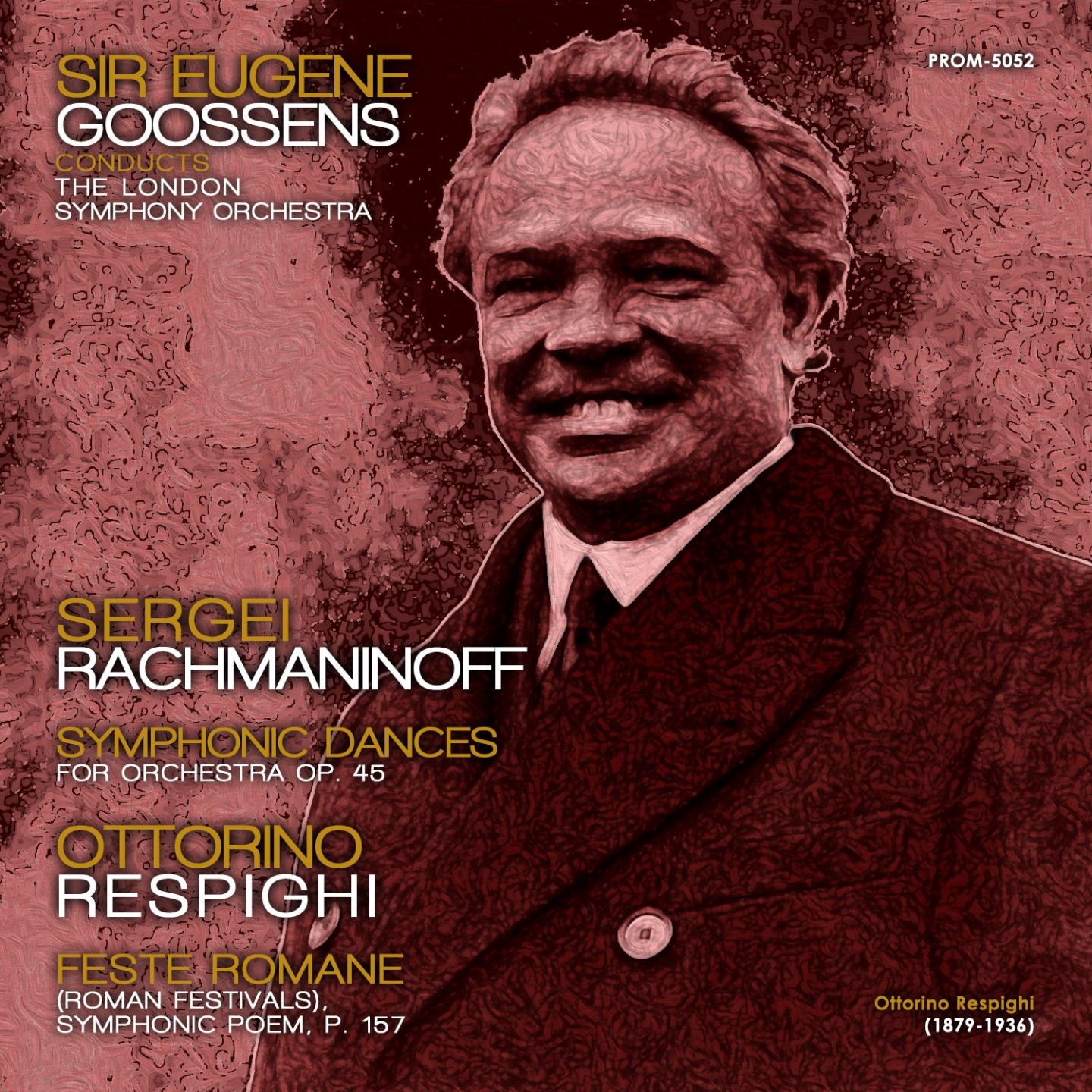 Rachmaninoff: Symphonic Dances, Op. 45 - Respighi: Roman Festivals, P. 157专辑