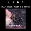 Cloud 9 (feat. Bryson Tiller & 2 Chainz)